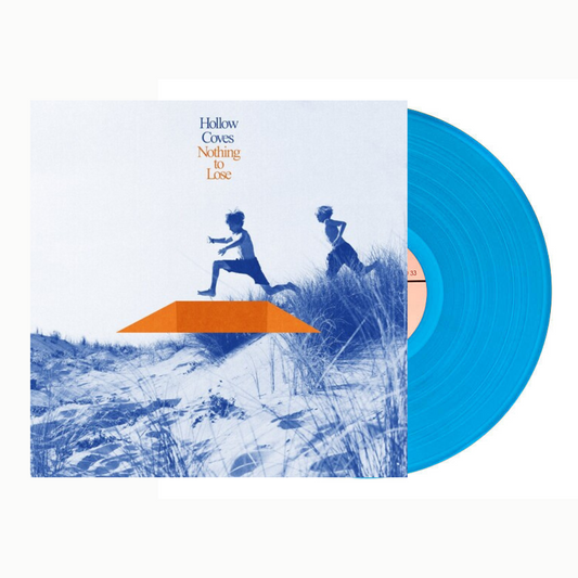 Hollow Coves - Nothing To Lose - Blue