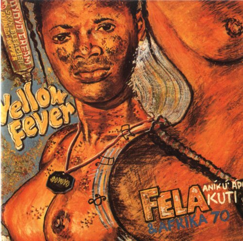 Fela Kuti - Yellow Fever - BeatRelease