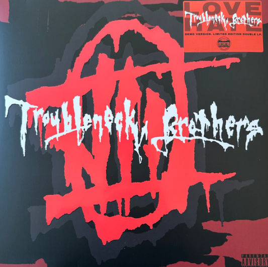 The Troubleneck Brothers – Love/Hate