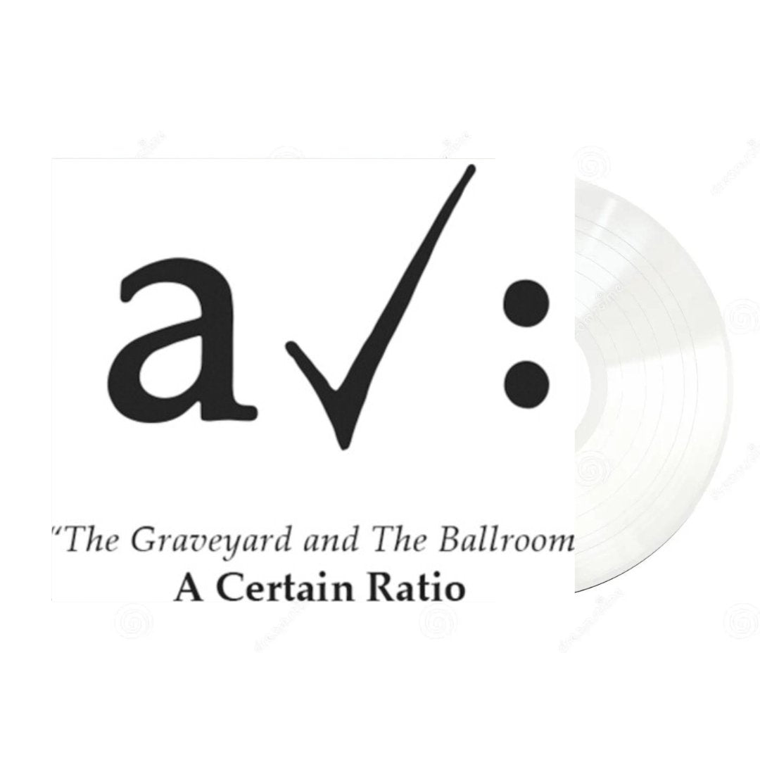 A Certain Ratio - The Graveyard And The Ballroom - BeatRelease