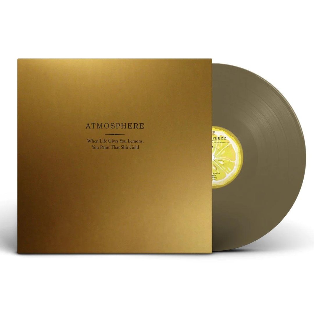 Atmosphere - When Life Gives You Lemons You Paint That Shit Gold - Gold Vinyl - BeatRelease