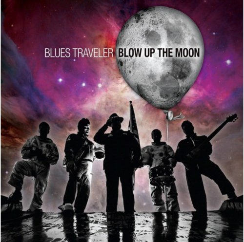 Blues Traveler - Blow Up The Moon [Explicit Content] - BeatRelease