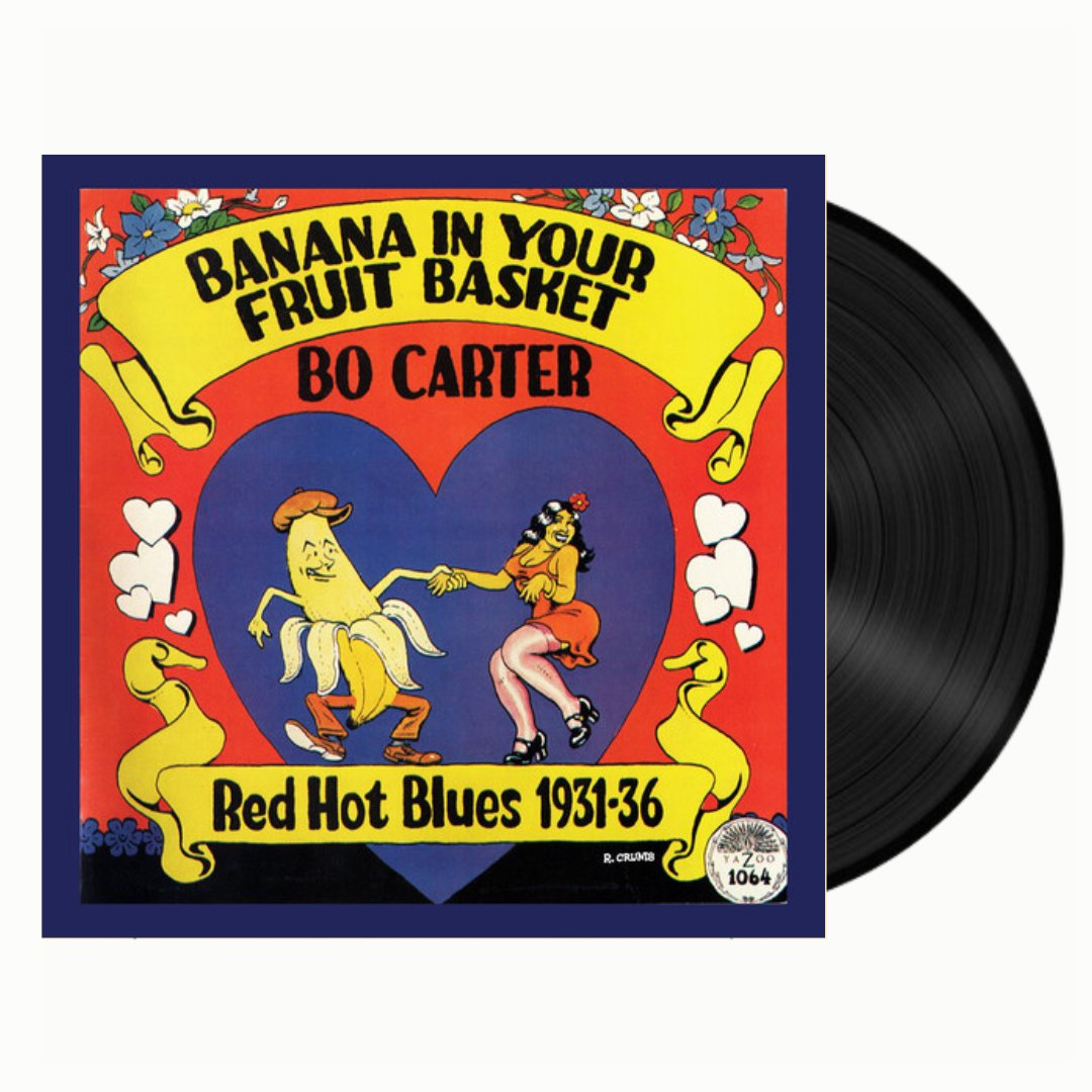 Bo Carter - Banana In Your Fruit Basket: Red Hot Blues 1931-36 - BeatRelease