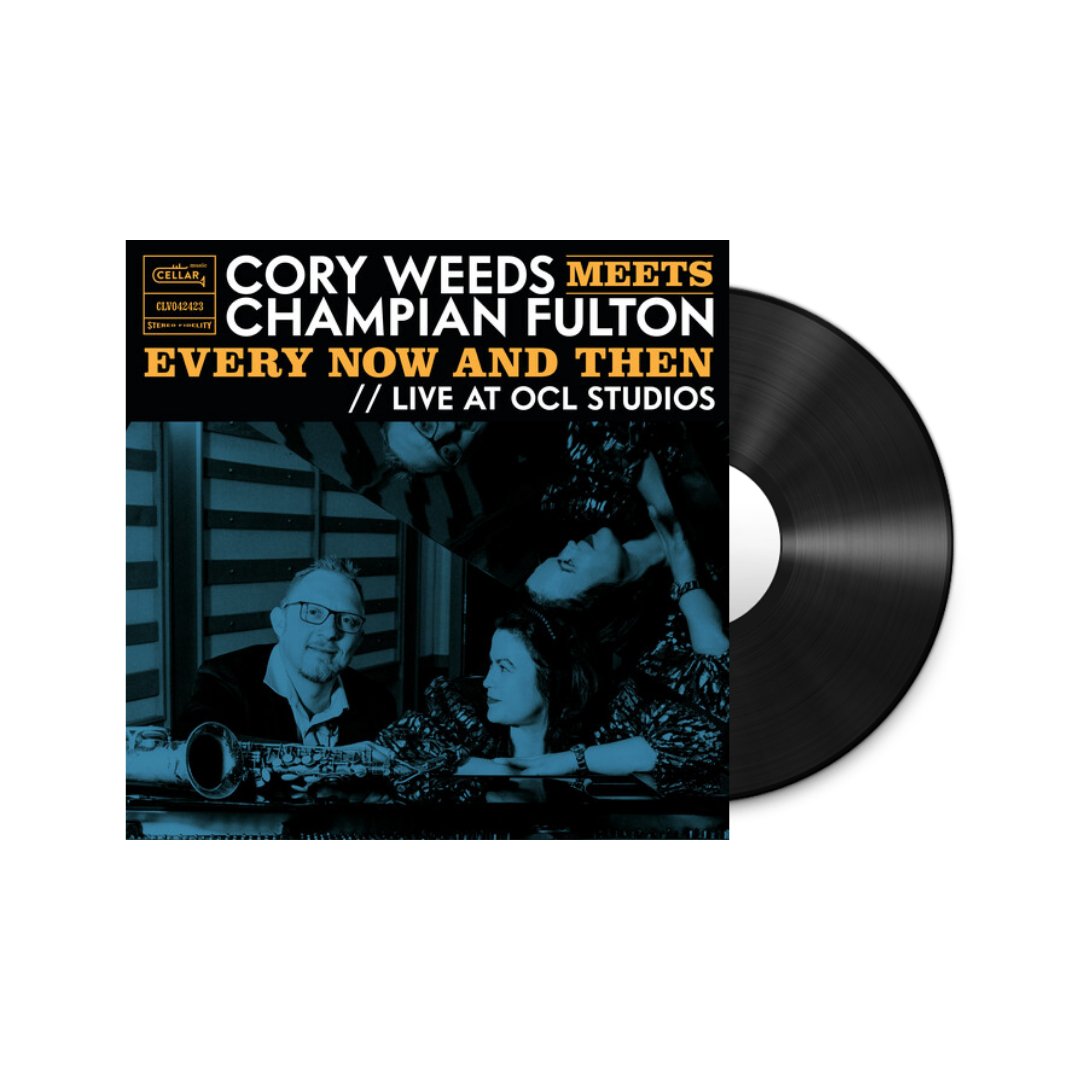 Cory Weeds - Cory Weeds Meets Champian Fulton: Every Now And Then (Live At OCL Studios) - BeatRelease