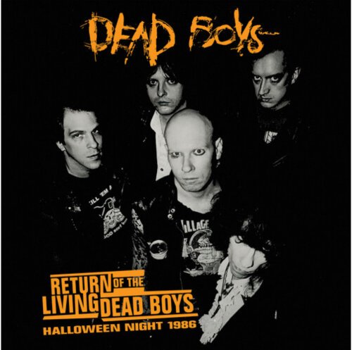 Dead Boys - Return Of The Living Dead Boys - Halloween Night 1986 - Orange - BeatRelease