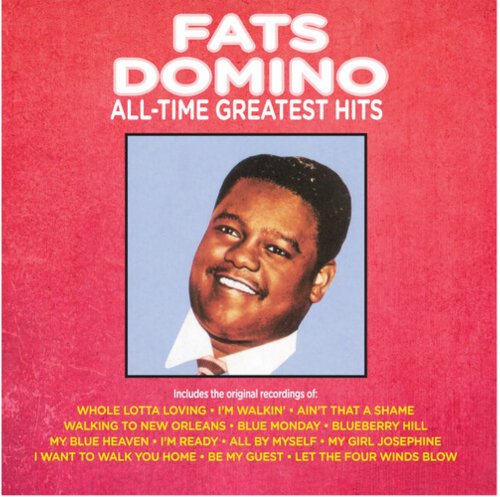 Fats Domino - All-Time Greatest Hits Fats Domino - BeatRelease