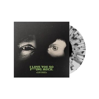 Glass Animals - I Love You So F***ing Much - Black/Clear Splatter (Autographed) - BeatRelease