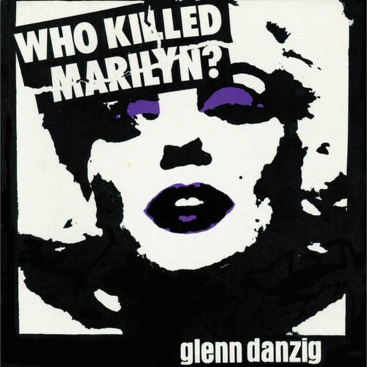 Glenn Danzig - Who Killed Marilyn? - White Purple Black Haze - BeatRelease