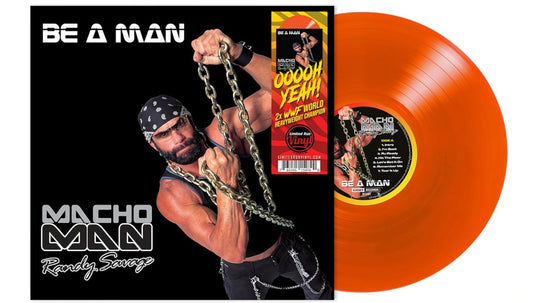 "Macho Man" Randy Savage - Be A Man - Orange - BeatRelease