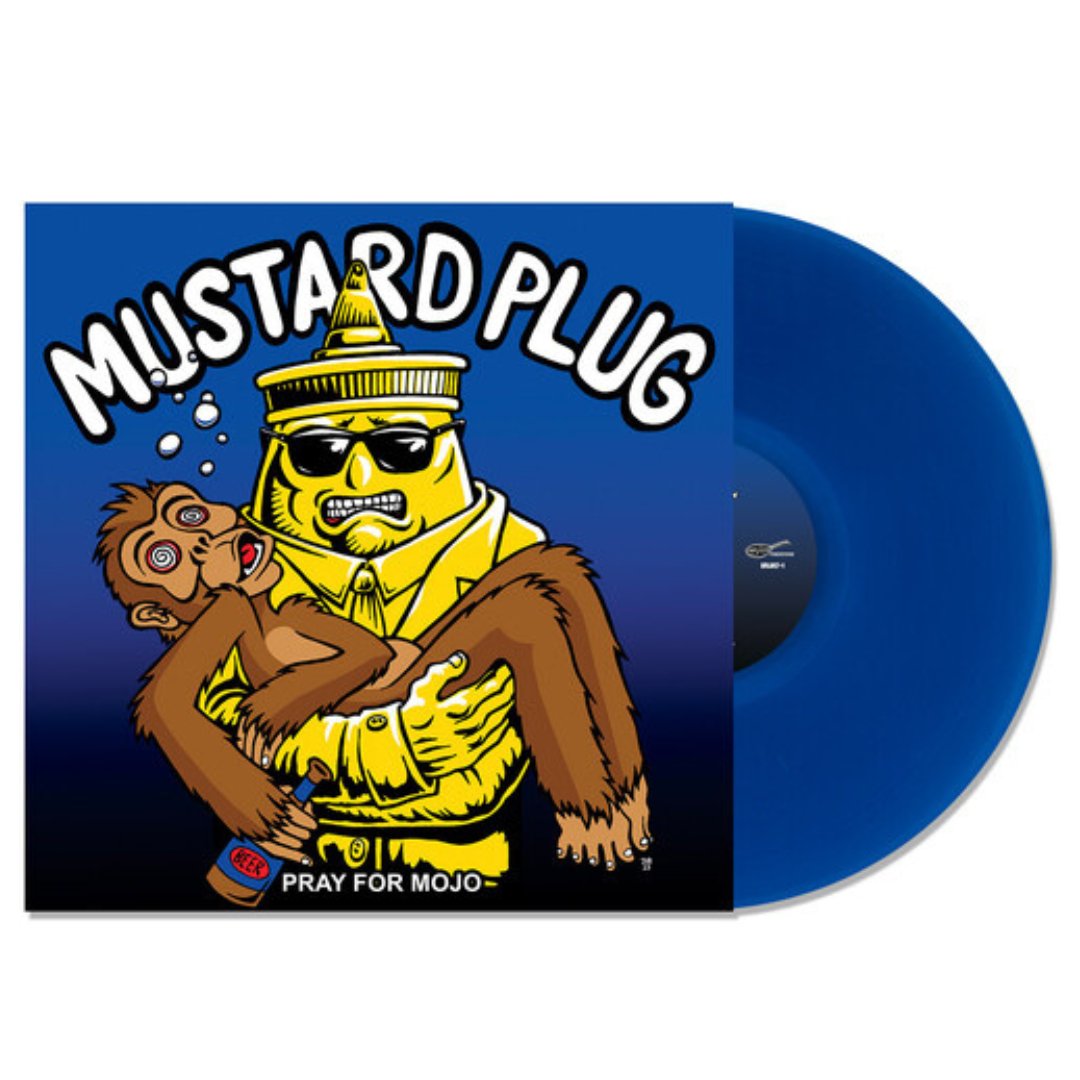 Mustard Plug - Pray for Mojo 25th Anniversary - Blue - BeatRelease