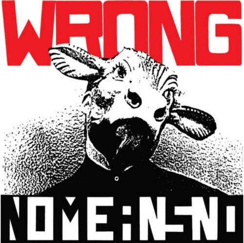 Nomeansno - Wrong - BeatRelease