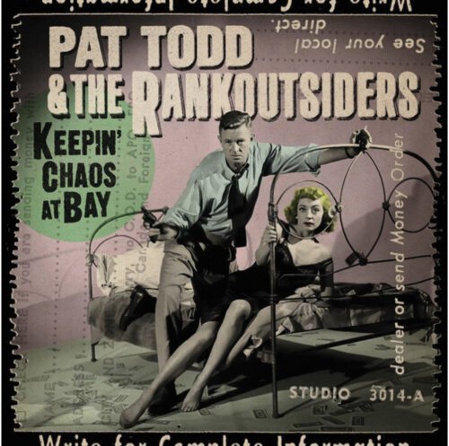 Pat Todd & the Rankoutsiders - Keepin' Chaos At Bay - BeatRelease