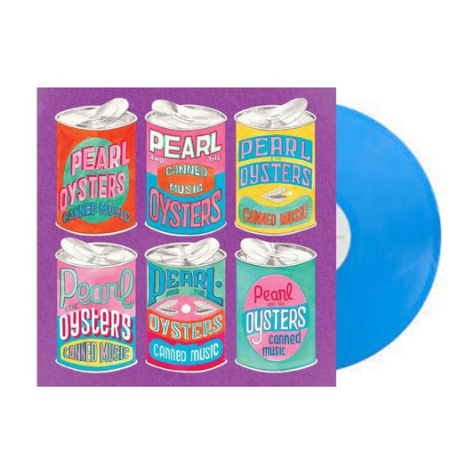 Pearl & the Oysters - Canned Music - Blue Vinyl - BeatRelease