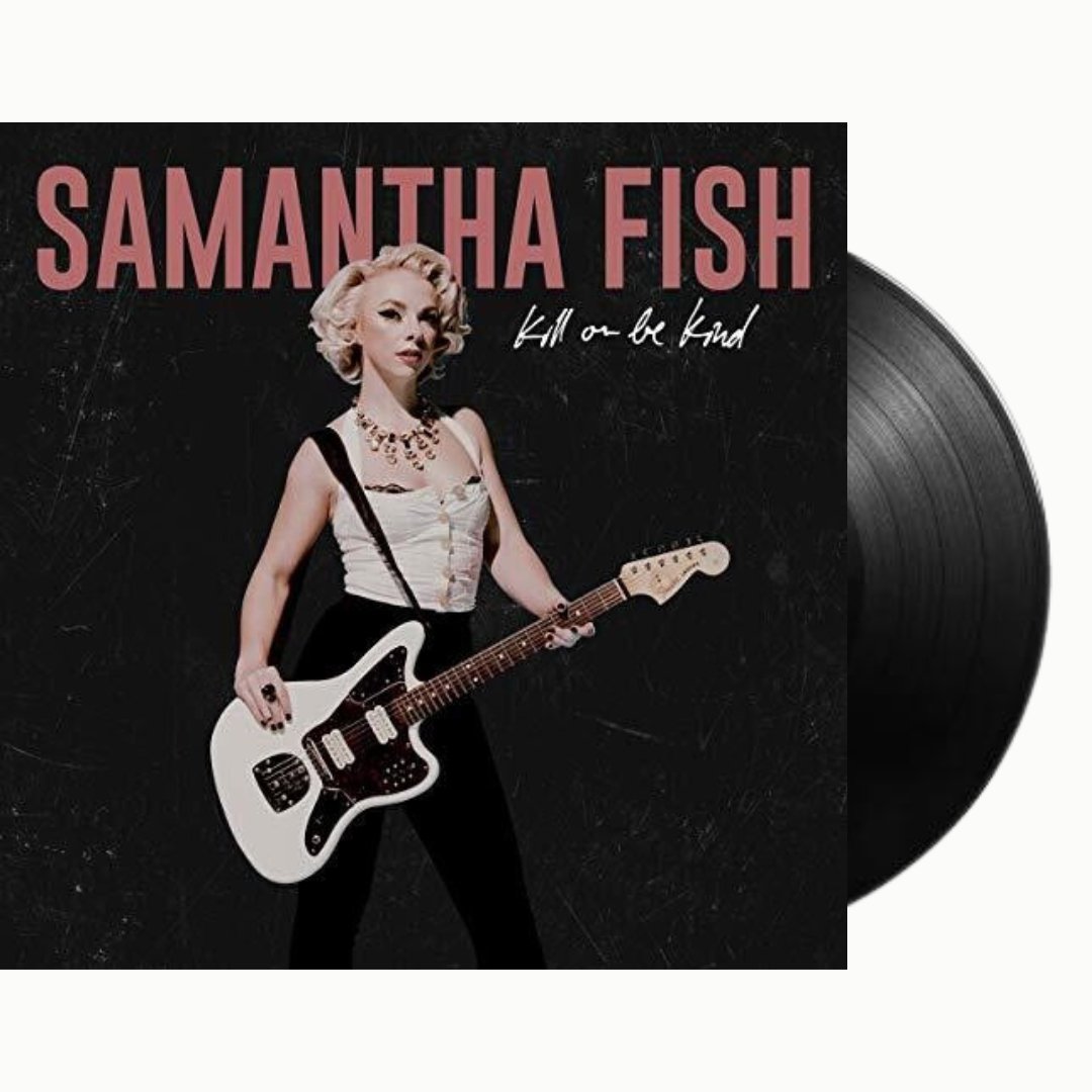 Samantha Fish - Kill Or Be Kind - BeatRelease