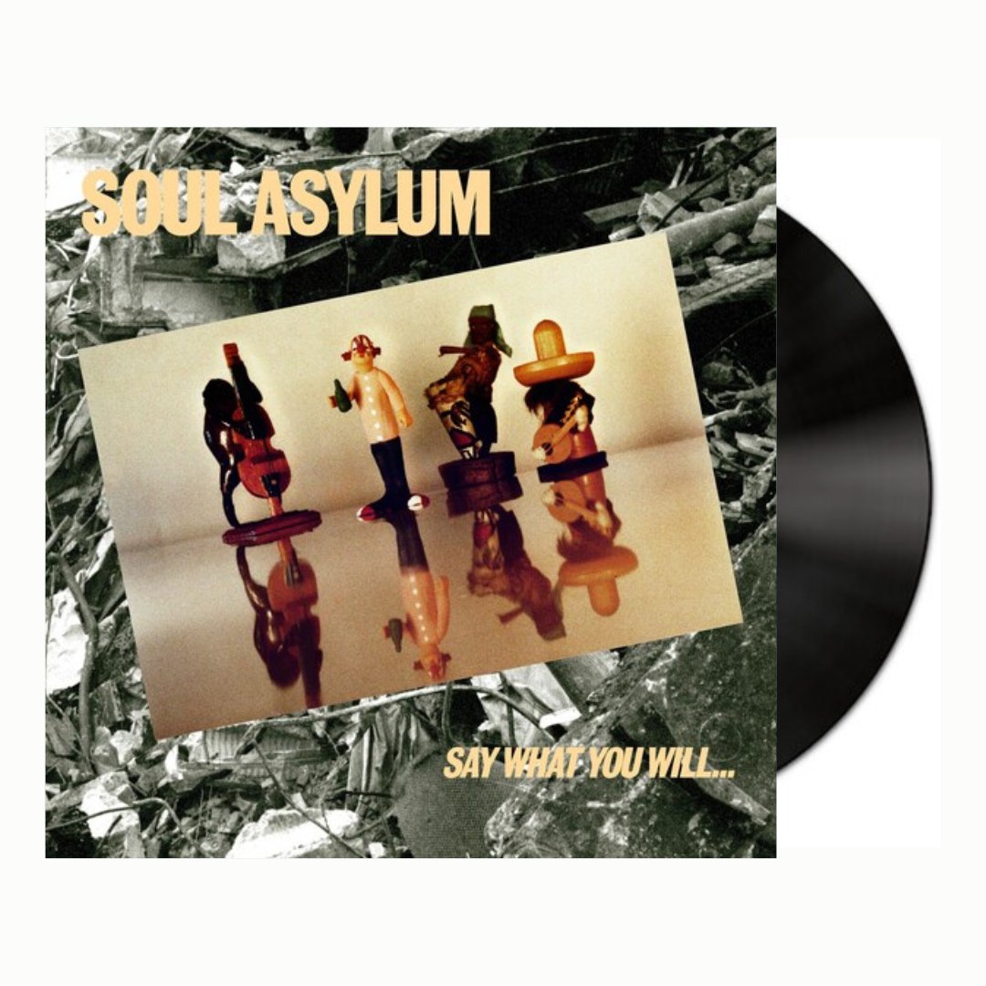 Soul Asylum - Say What You Will...everything Can Happen - BeatRelease