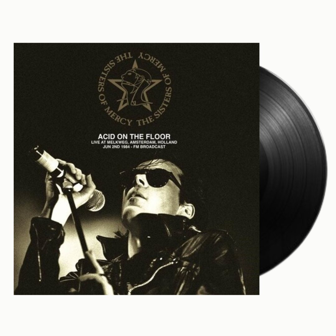 The Sisters of Mercy - Acid On The Floor: Live At Melkweg, Amsterdam, Holland, Jun 2nd 1984 - Fm Broadcast - BeatRelease