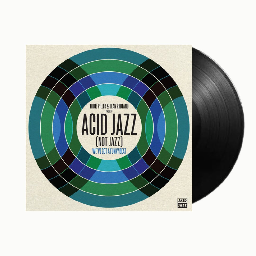 Various Artists - Eddie Piller & Dean Rudland present: Acid Jazz (Not Jazz): We've Got A - BeatRelease