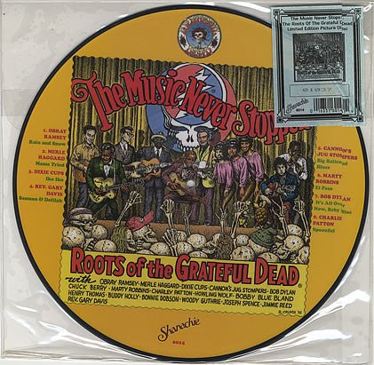 The Music Never Stopped: Roots of the outlet Grateful Dead Limited Edition Picture Disc